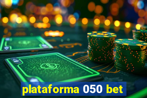 plataforma 050 bet